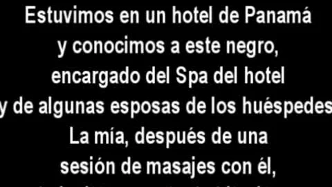 Mi Mujer, Encantada Con El Negro Que Conocimos